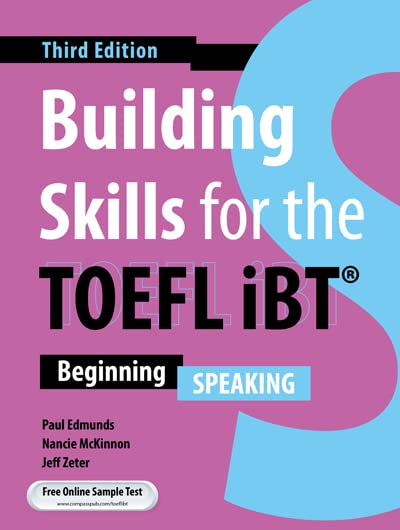BUILDING SKILLS FOR THE TOEFL IBT 3RD EDITION: SPEAKING WITH AUDIO