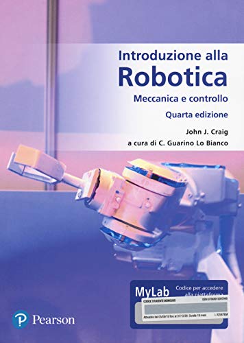 Introduzione Alla Robotica. Meccanica E Controllo. Ediz. Mylab. Con Contenuto Digitale Per Accesso On Line