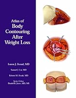 Atlas of Body Contouring After Weight Loss 0978889037 Book Cover