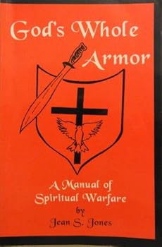 Unknown Binding God's whole armor: A manual of spiritual warfare Book