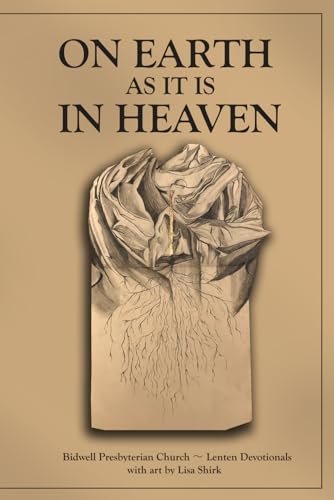 On Earth as It Is in Heaven