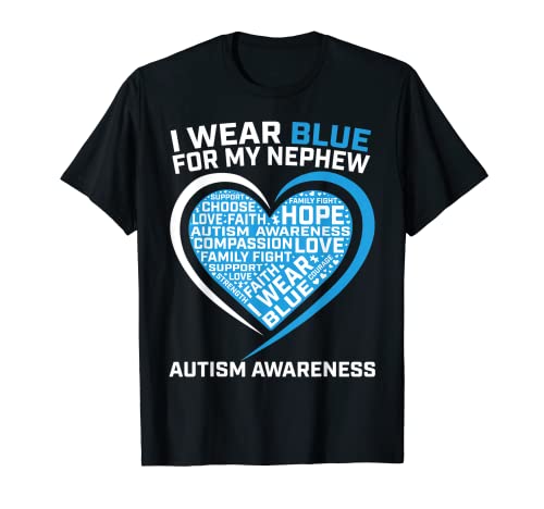 I Wear Blue For My Nephew Autism Awareness Shirt Zio Maglietta