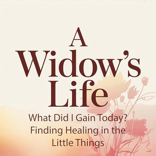 What Did I Gain Today? Finding Healing in the Little Things (Episode 22)