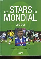 Les Stars du Mondial 2002 2263033076 Book Cover
