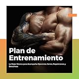 plan de ejercicios para adelgazar en un mes  Plan de Entrenamiento: La Mejor Música para Acompañar Ejercicios, Series, Repeticiones y Descansos