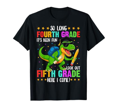 So Long Fourth Grade Graduation Dinosaur Last Day of School T-Shirt