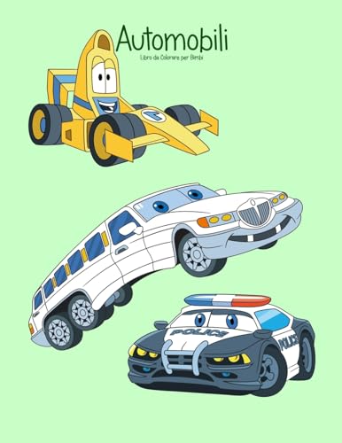 Automobili Libro da Colorare per Bimbi 1 (Automobili per Bimbi) (Volume 1) (Italian Edition)
