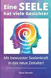Cover zum Buch Eine Seele hat viele Gesichter: Mit b...