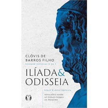 Capa do livro Ilíada & Odisseia (Série Clóvis Explica): Reflexões Sobre as Obras-primas de Homero