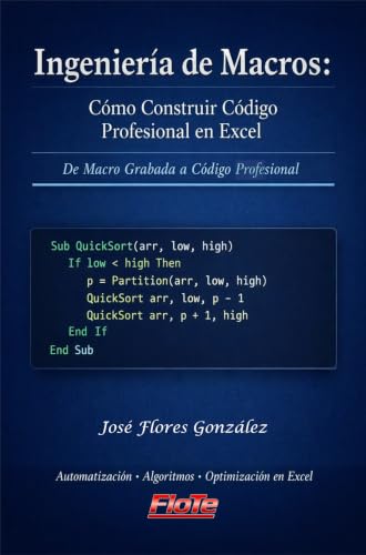Ingeniería de Macros: Cómo Construir Código Profesional en Excel:...