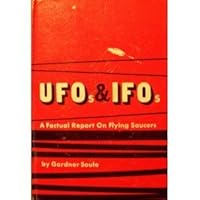 Ufos and Ifos: A Factual Report on Flying Saucers 0399606475 Book Cover