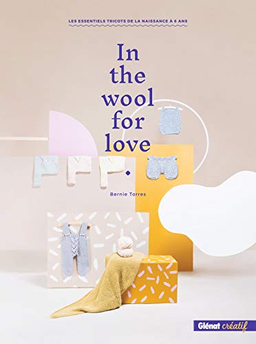 In the wool for love: Les essentiels tricots de la...