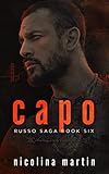 Capo: A Dark Mafia Romance (Russo Saga Book 6)