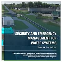 Security and Emergency Management of Water Systems 1934493066 Book Cover