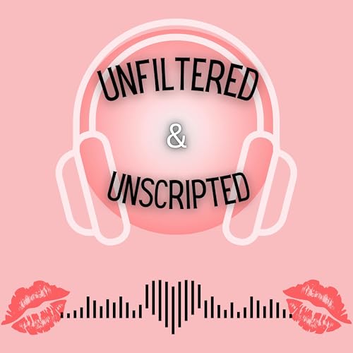 Unfiltered and Unscripted: Chronicles of a College Life cover art