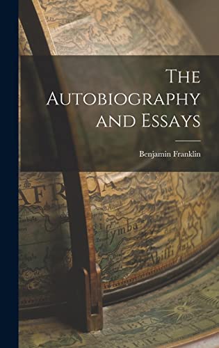 The Autobiography and Essays