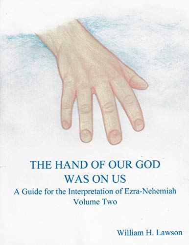 THE HAND OF OUR GOD WAS ON US: A Guide