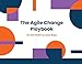 The Agile Change Playbook