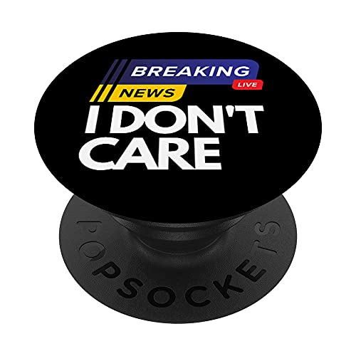 Noticias de última hora no me importa divertido decir que no me importa en vivo PopSockets PopGrip Intercambiable