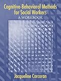 Cognitive-Behavioral Methods: A Workbook for Social Workers
