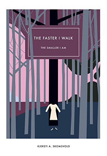 The Faster I Walk, the Smaller I Am (Norwegian Literature Series)