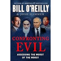 Confronting Evil: Assessing the Worst of the Worst