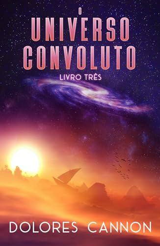 O Universo convoluto Livro Três