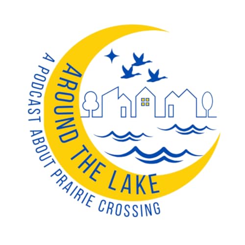 『Around the Lake - a Prairie Crossing Podcast』のカバーアート