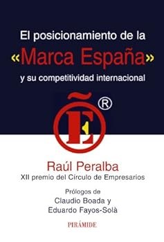 Hardcover El posicionamiento de la "marca Espana" y su competitividad internacional / The Positioning of the "Spain Mark" and International Competitiveness [Spanish] Book