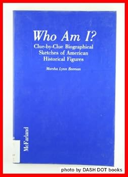 Paperback Who Am I?: Clue-By-Clue Biographical Sketches of American Historical Figures Book