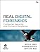 Real Digital Forensics: Computer Security and Incident Response
