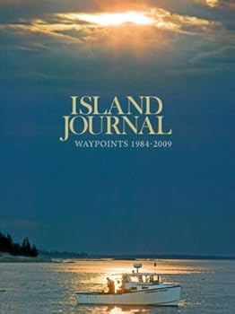 Island Journal : Waypoints 1984 - 2009 ; Volume Twenty-five (25).