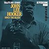 That's My Story: John Lee Hooker Sings The Blues [VINYL] #1