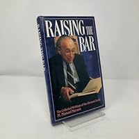 Raising the Bar: The Collected Writings of the Chosson Torah, M. Manuel Merzon 1578195373 Book Cover