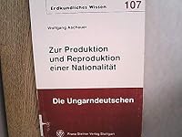 Zur Produktion Und Reproduktion Einer Nationalitat - Die Ungarndeutschen 3515060820 Book Cover