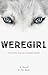 Weregirl (Weregirl Trilogy)