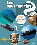 sous marins russes en suede  Les sous-marins: 40 questions/réponses