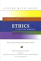 End-Of-Life Ethics: A Case Study Approach 1893349144 Book Cover