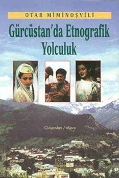 Paperback Gurcustan'da Etnografik Yolculuk [Turkish] Book