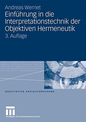 Preisvergleich Produktbild Einführung in die Interpretationstechnik der Objektiven Hermeneutik (Qualitative Sozialforschung) (German Edition), 3. Auflage: 3. Auflage