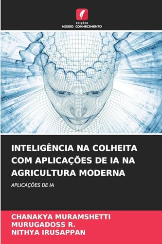 Inteligência Na Colheita Com Aplicações de Ia N... [Portuguese] 6202421746 Book Cover