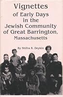 Vignettes of early days in the Jewish community of Great Barrington, Massachusetts 0941583120 Book Cover