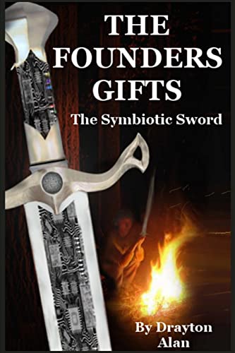 The Founder's Gifts: The Symbiotic Sword