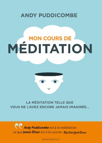 Télécharger Mon cours de méditation (Essai) Francais PDF