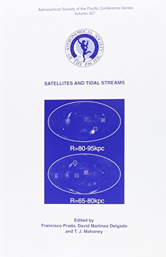 Satellites and Tidal Streams (Astronomical Society of the Pacific Conference Series, Band 327)