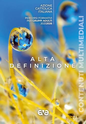 Alta definizione. Percorsi formativi per gruppi adulti 2025-2026