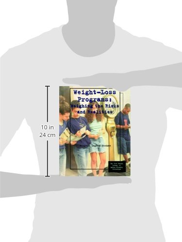 Weight-Loss Programs: Weighing the Risks and Realities (Teen Health Library of Eating Disorder Prevention)      Library Binding