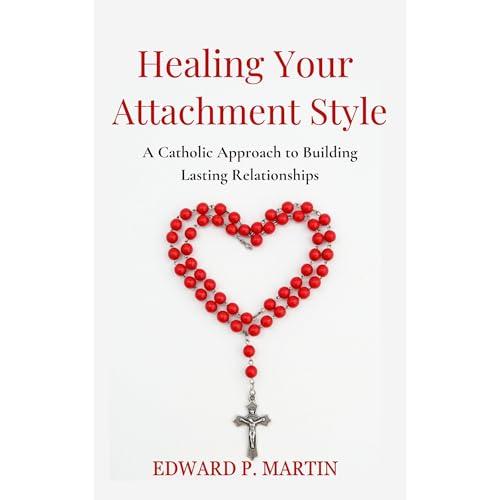 Healing Your Attachment Style [Written by Edward P. Martin] episode artwork