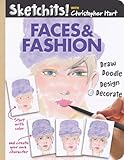 Sketchits! Faces & Fashion: Draw and Complete 100+ Color Templates (Drawing With Christopher Hart)