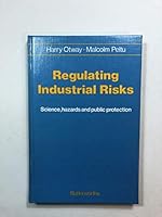 Regulating Industrial Risks 0408007400 Book Cover